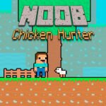 Noob Chicken Hunter